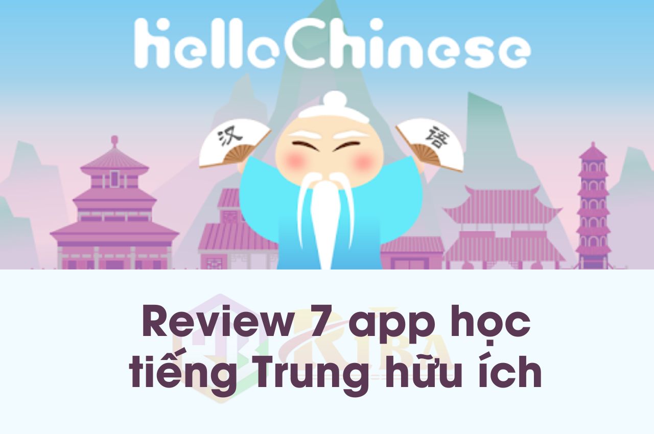 review-7-app-hoc-tieng-trung-huu-ich