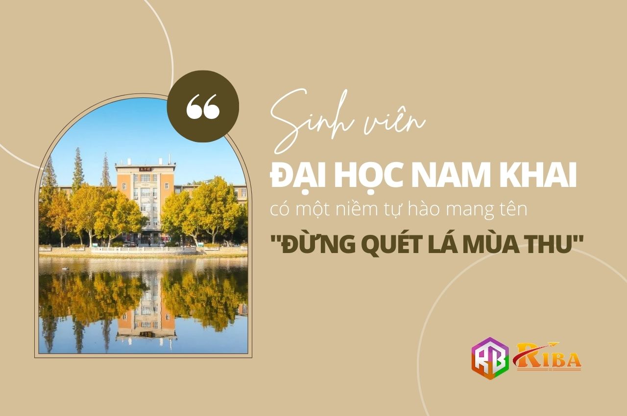 “Đừng quét lá mùa thu” – niềm tự hào của sinh viên Đại học Nam Khai